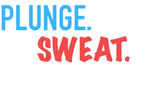 PLUNGE. SWEAT. COFFEE.